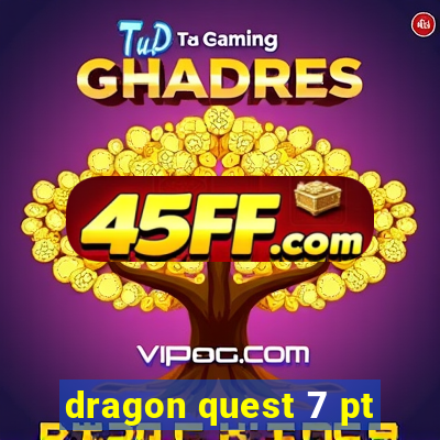 dragon quest 7 pt-br ps1